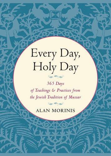 E. Alan Morinis: Every Day, Holy Day (2010, Trumpeter)