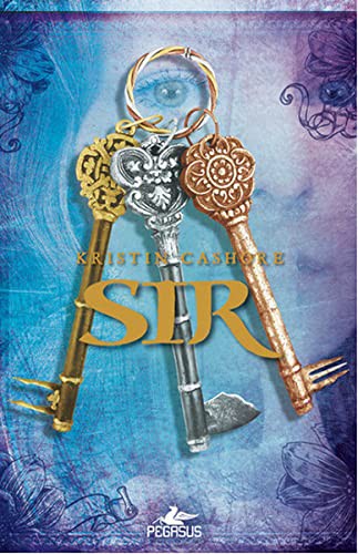 Kristin Cashore: Sir (Hardcover, Turkish language, 2014, Pegasus Yayinlari)