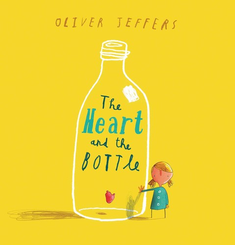 The heart and the bottle (2010, Philomel Books)
