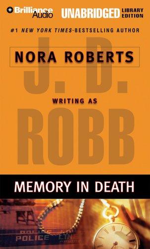 Nora Roberts, J. D. Robb: Memory in Death (In Death) (AudiobookFormat, 2006, Brilliance Audio Unabridged Lib Ed)