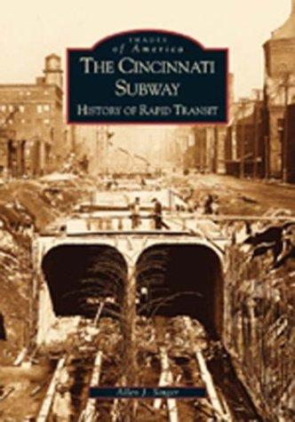 Allen Singer: Cincinnati Subway (Paperback, 2003, Arcadia Publishing)