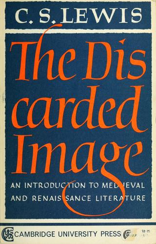The discarded image (1979, Cambridge University Press)