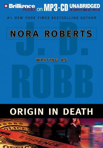 Nora Roberts: Origin in Death (AudiobookFormat, 2005, Brilliance Audio on MP3-CD)