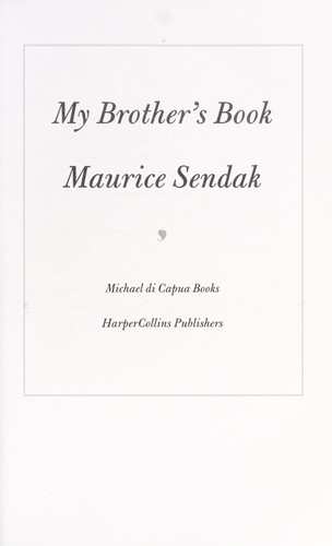 Maurice Sendak: My brother's book (2013, HarperCollins)