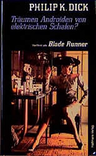 Träumen Androiden von elektrischen Schafen. Verfilmt als 'Blade Runner' (Hardcover)