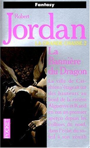 Robert Jordan, Arlette Rosenblum: La Grande Chasse, tome 2  (Paperback, French language, 1999, Pocket)