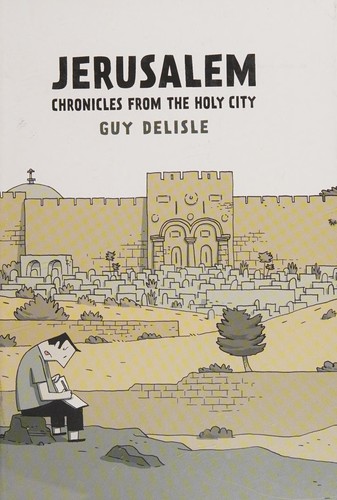 Guy Delisle: Jerusalem (2012, Penguin Random House)