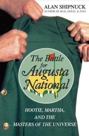 The Battle for Augusta National (Hardcover, 2004, Simon & Schuster)