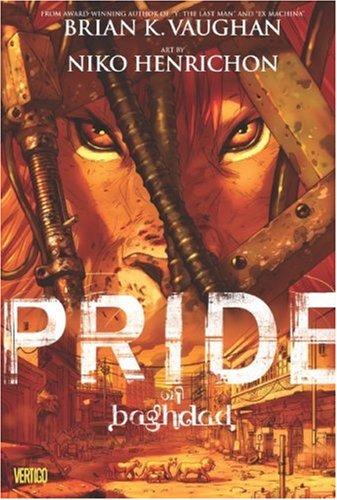 Brian K. Vaughan: Pride of Baghdad (Paperback, 2008, Vertigo)