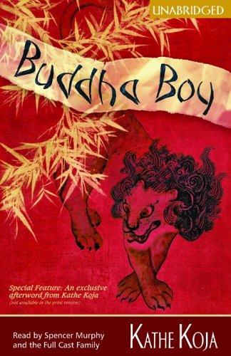 Kathe Koja: Buddha Boy [UNABRIDGED] (AudiobookFormat, 2004, Fullcast Audio)