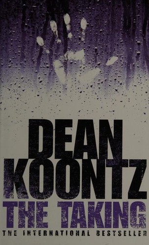 Dean R. Koontz: The Taking (2004, BCA)