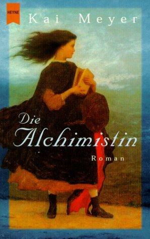 Die Alchimistin. (Paperback, German language, 2002, Heyne)