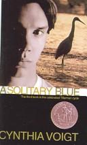 Cynthia Voigt: A Solitary Blue (The Tillerman Series #3) (Hardcover, 2003, Tandem Library)