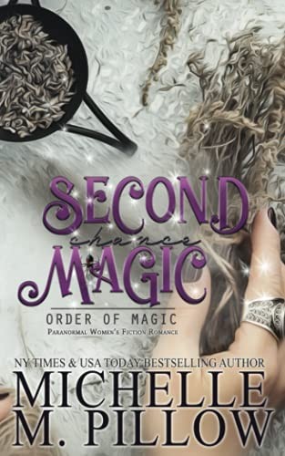 Michelle M. Pillow: Second Chance Magic (EBook, 2020, Raven Books, The, Raven Books LLC)