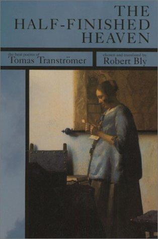 Tomas Tranströmer: The half-finished heaven (2001, Graywolf Press)