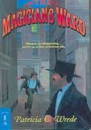 The Magician's Ward (Paperback, 2002, Turtleback Books Distributed by Demco Media)