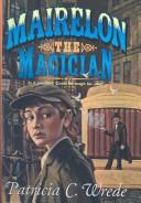 Patricia C. Wrede: Mairelon the Magician (2003, Tandem Library)