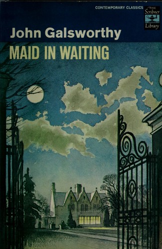 John Galsworthy: Maid in waiting. (1970, Scribner)