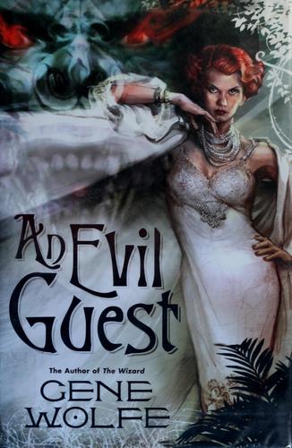An evil guest (2008, Tor)
