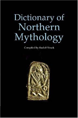 Rudolf Simek: Dictionary of Northern Mythology (Paperback, 1996, D.S.Brewer)
