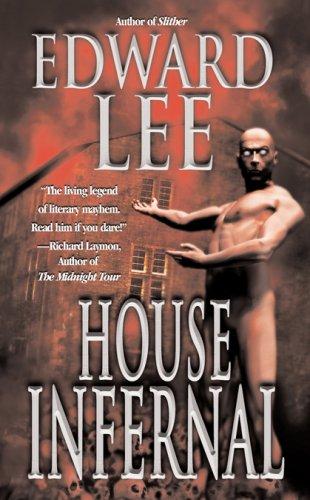 Edward Lee: House Infernal (Paperback, 2007, Leisure Books)