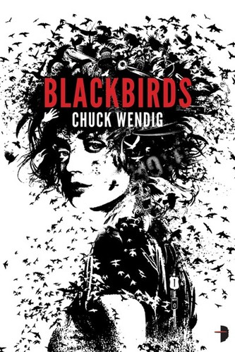 Chuck Wendig, Emily Beresford: Blackbirds (EBook, 2012, Angry Robot Books)