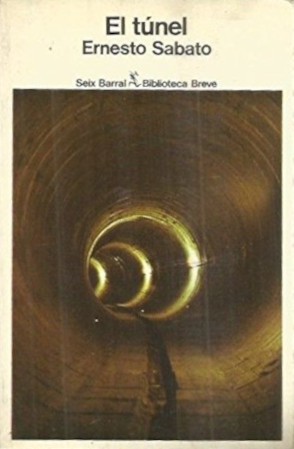 El túnel (Paperback, Spanish language, 1978, Seix Barral)