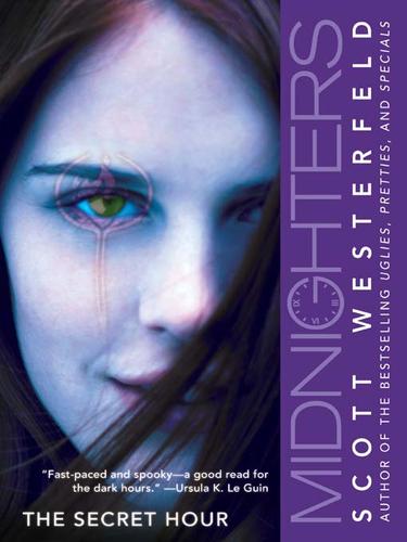 Scott Westerfeld: The Secret Hour (Midnighters Series, Book 1) (EBook, 2009, HarperCollins)