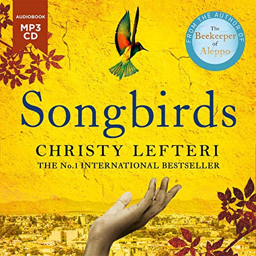 Christy Lefteri, Unknown: Songbirds (AudiobookFormat, 2021, Manilla Press)