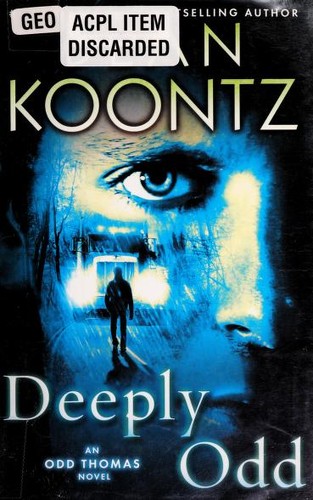 Dean Koontz: Deeply Odd A Novel (2013, Bantam)