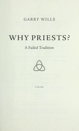 Garry Wills: Why priests? (2013)