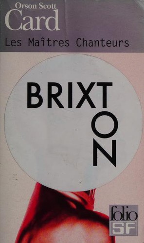 Orson Scott Card: Les Maîtres Chanteurs (Paperback, French language, 2001, Gallimard)