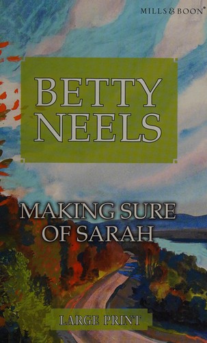 Betty Neels: Making Sure of Sarah (2008, Mills & Boon)