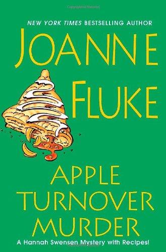 Joanne Fluke: Apple Turnover Murder (Hannah Swensen Mysteries) (Hardcover, 2010, Kensington)