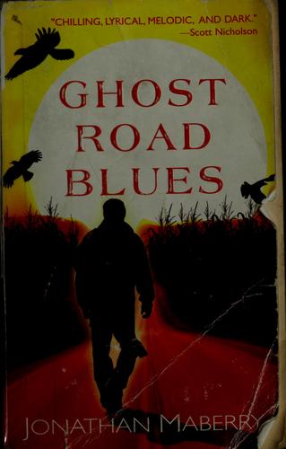 Ghost road blues (2006, Pinnacle Books/Kensington Pub.)