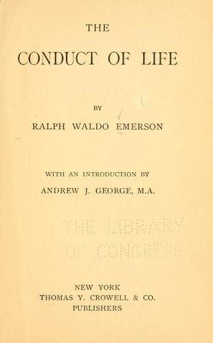 Ralph Waldo Emerson: The conduct of life (1903, T. Y. Crowell & co.)