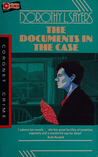 Dorothy L. Sayers: The documents in the case (1989, Coronet)