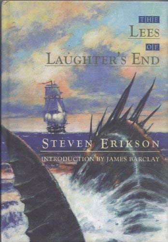 Steven Erikson: The Lees of Laughter's End (Hardcover, 2007, PS Publishing)