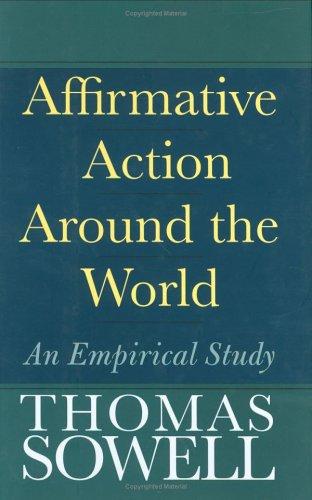 Thomas Sowell: Affirmative Action Around the World (Hardcover, 2004, Yale University Press)