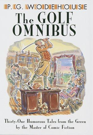 The golf omnibus (Hardcover, 1991, Bonanza Books, Distributed by Outlet Book Co.)