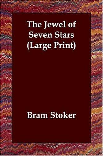 The Jewel of Seven Stars (Large Print) (Paperback, 2006, Echo Library)