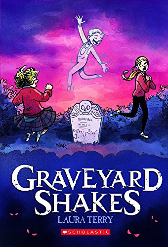Laura Terry: Graveyard Shakes (Hardcover, 2017, Turtleback Books)