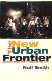 Neil Smith: The new urban frontier (1996, Routledge)