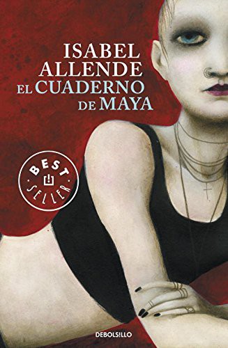 Isabel Allende: El cuaderno de Maya (Paperback, 2012, Debolsillo, DEBOLSILLO)