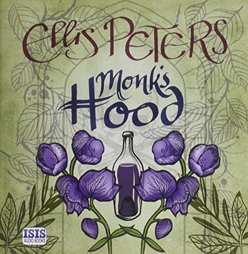 Edith Pargeter, Stephen Thorne: Monk's Hood (AudiobookFormat, 2012, ISIS Audio Books, Isis Audio Books)