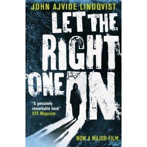 Let the Right One in (Paperback, 2009, Quercus Publishing Plc)