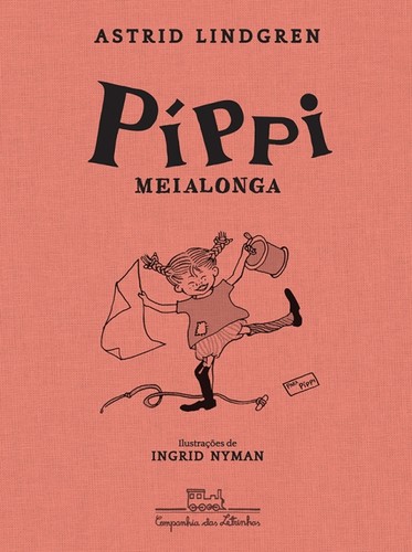 Píppi Meialonga (Paperback, Portuguese language, 2016, Companhia das Letrinhas)