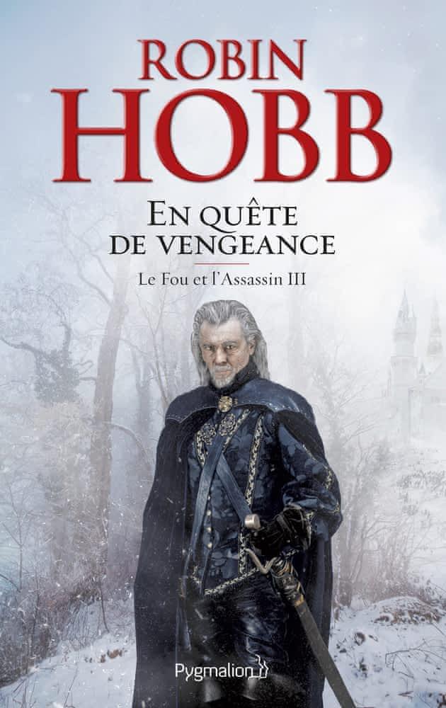 Robin Hobb: En quête de vengeance (French language, 2016, Pygmalion)