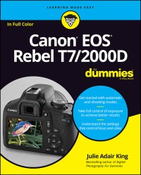 Canon EOS Rebel T7/2000D for Dummies (2018, Wiley & Sons, Incorporated, John)