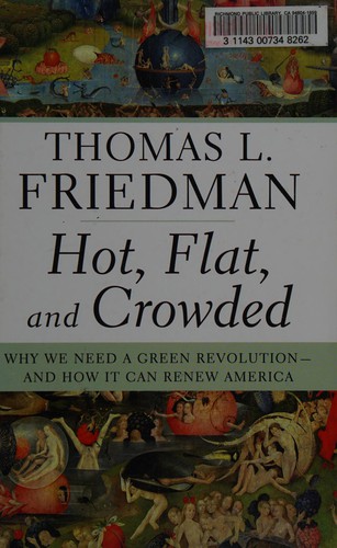 Thomas L. Friedman: Hot, flat, and crowded (2008, Thorndike Press)